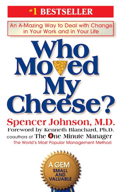 Who Moved My Cheese Book Summary by Spencer Johnson