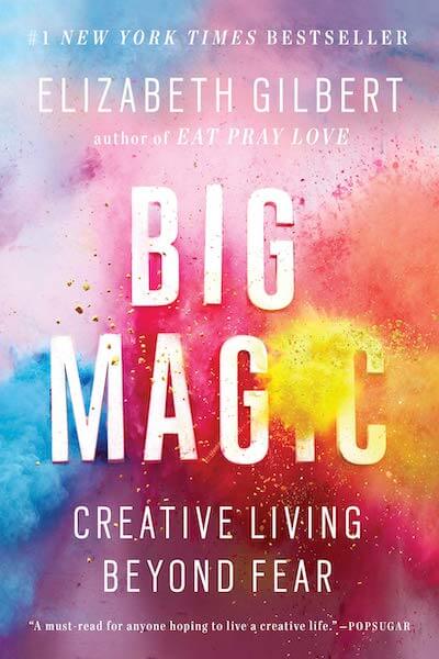 book summary - Big Magic by Elizabeth Gilbert
