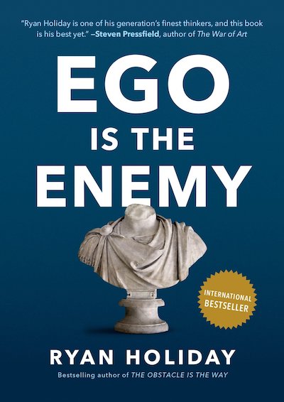 Book summary for Ego is the Enemy