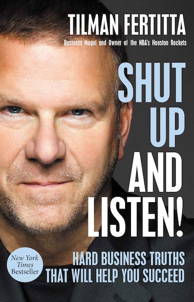 book summary - Shut Up and Listen by Tilman Fertitta