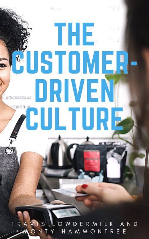 book summary - The Customer-Driven Culture by Travis Lowdermilk and Monty Hammontree