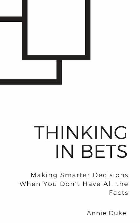 Thinking in Bets book summary