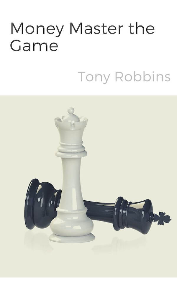 Money Master the Game Book Summary by Tony Robbins