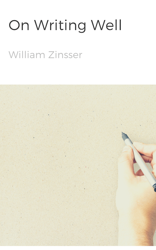 book summary - On Writing Well by William Zinsser