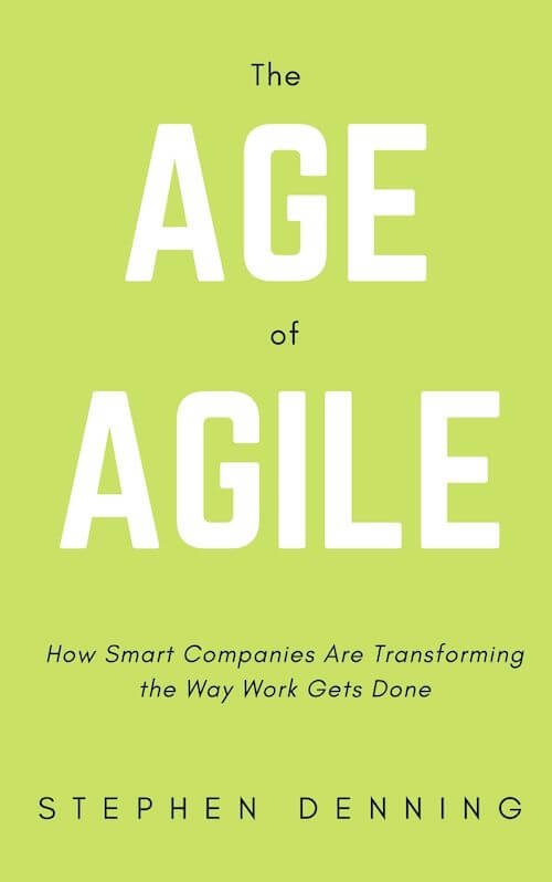 book summary - The Age of Agile by Stephen Denning