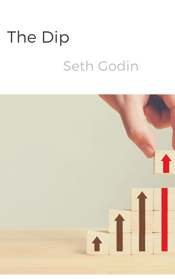 book summary - The Dip by Seth Godin
