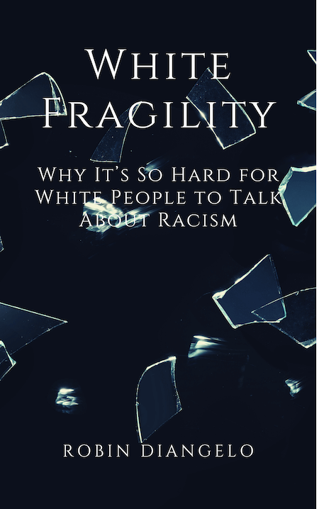 book summary - White Fragility by Robin DiAngelo