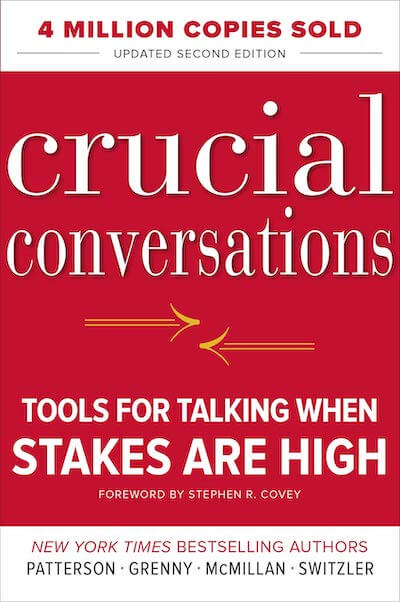 Crucial Conversations Tools for Talking When Stakes Are High book summary