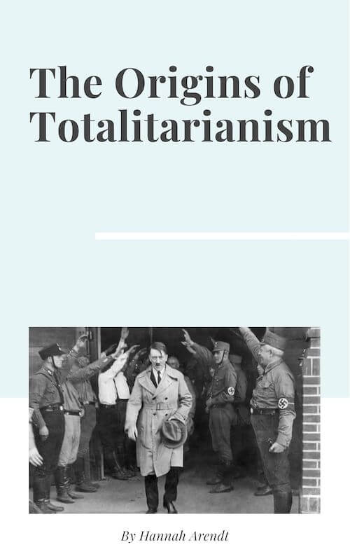 book summary - The Origins of Totalitarianism  by Hannah Arendt