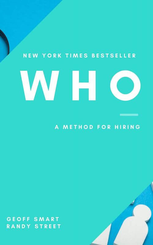 Who Book Summary by Geoff Smart,Randy Street