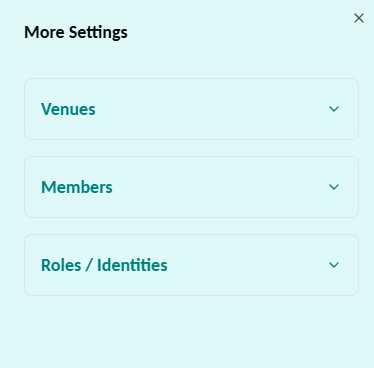 More Settings Panel showing Members, Venues, and Roles