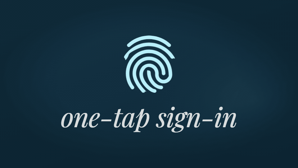 Un’icona di impronta digitale con la scritta one-tap sign-in, al posto di password e MFA