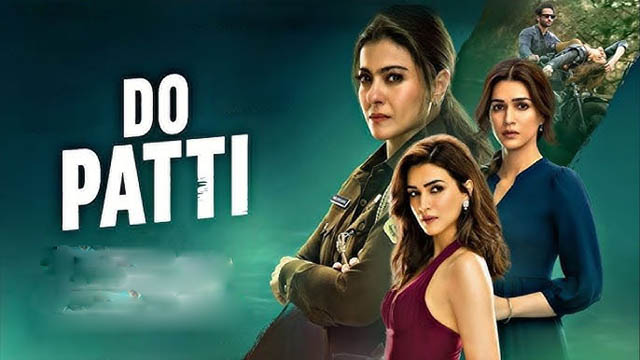 Do Patti (2024) (Bollywood)