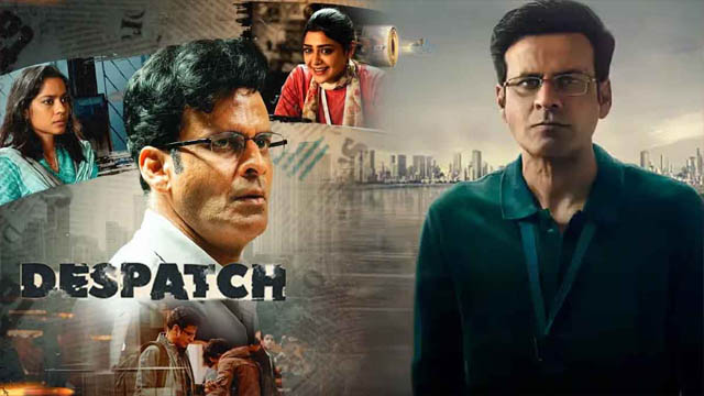 Despatch (2024) (Bollywood)