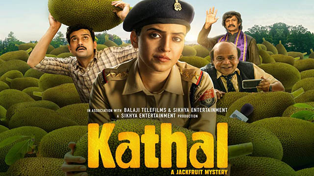 Kathal – A Jackfruit Mystery (Bollywood)