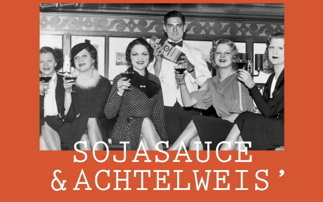 SOJASAUCE & ACHTELWEIS