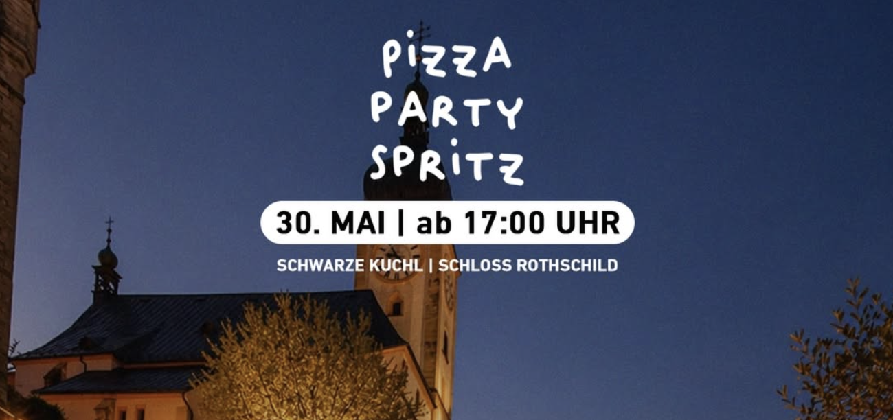 PIZZA. PARTY. SPRITZ. x Schwarze Kuchl