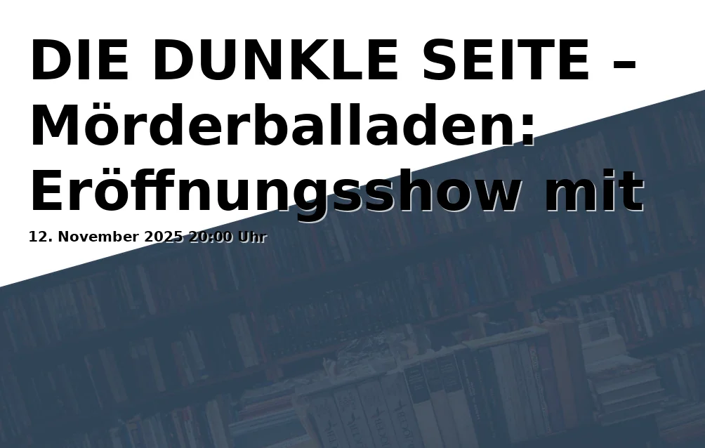 Event: THE DARK SIDE – Murder Ballads: Opening Show with Juliane Liebert, Bae Suah, and Dirk Bernemann