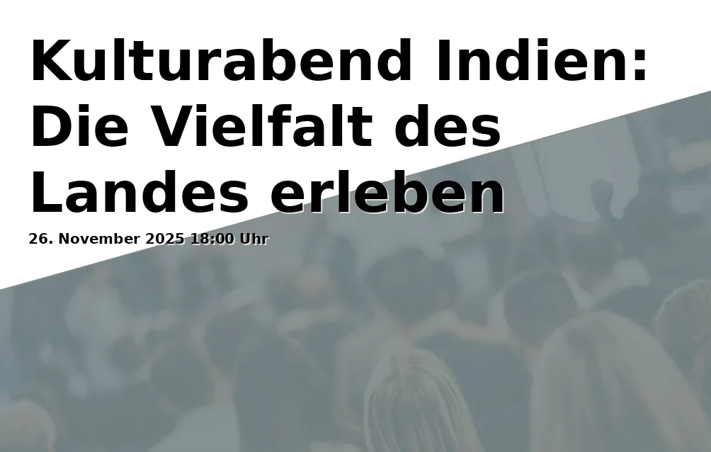 Kulturabend Indien: Die Vielfalt des Landes erleben