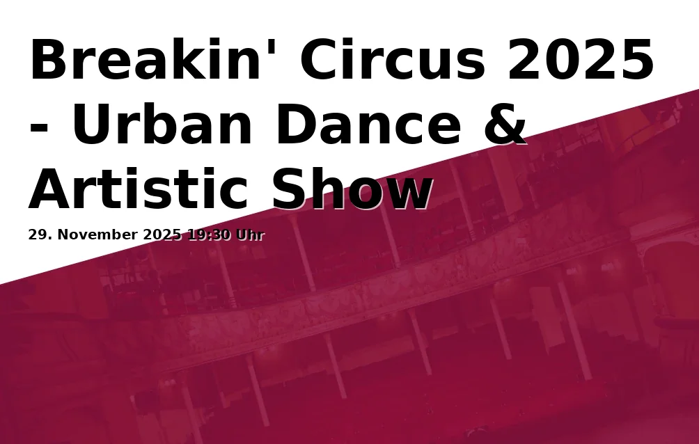 Breakin' Circus 2025 - Urban Dance & Artistic Show