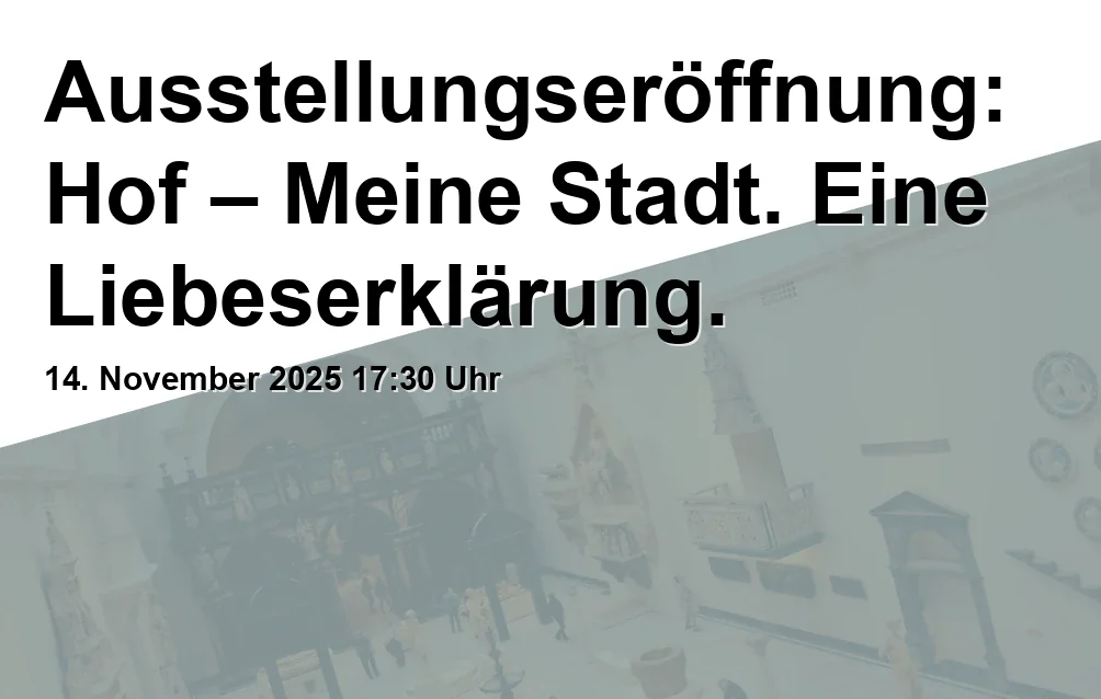 Event: Ausstellungseröffnung: Hof â Meine Stadt. Eine LiebeserklĂ€rung. GemĂ€lde von Siggi Schmidt