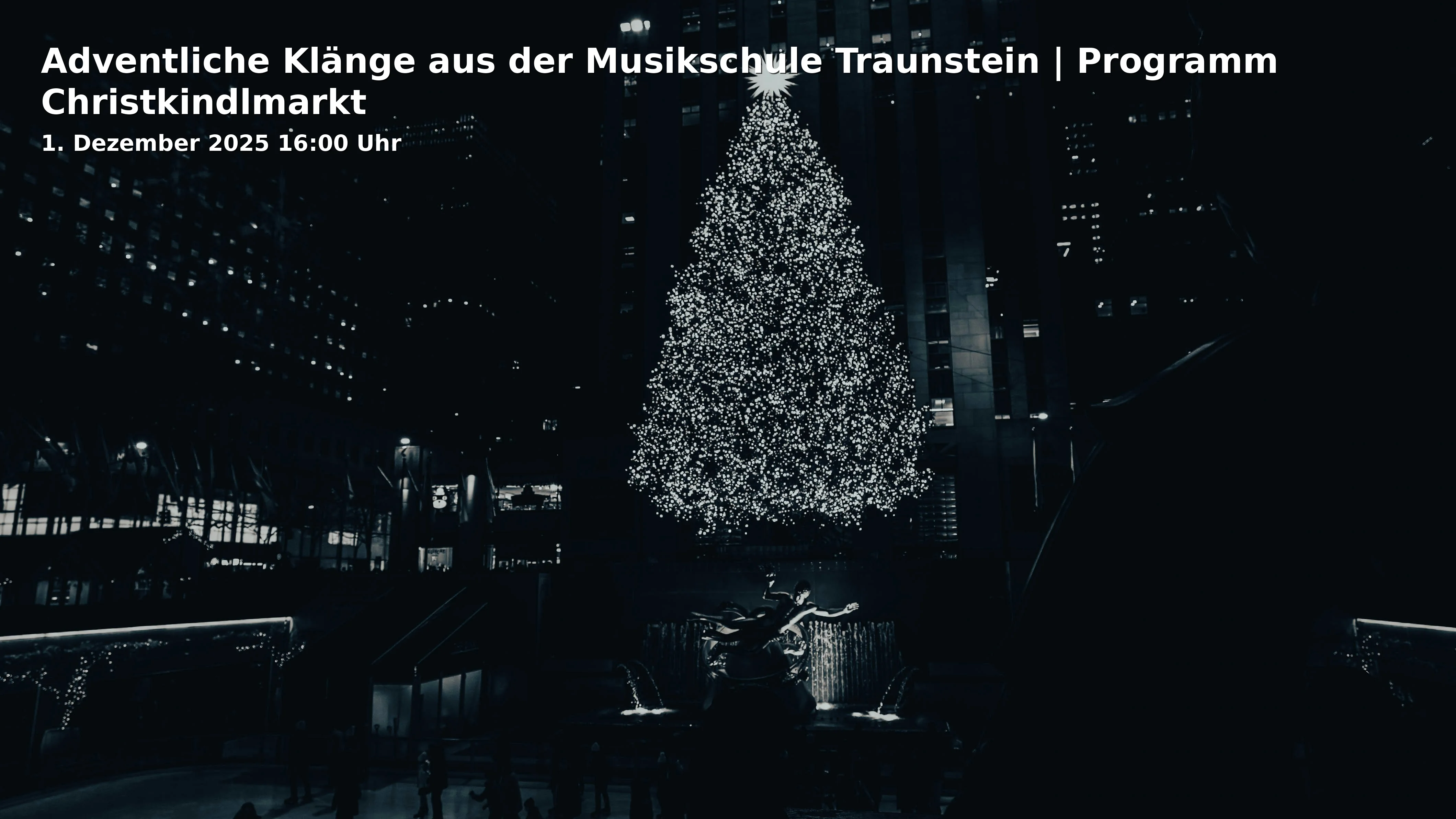 Event: Adventliche Klänge aus der Musikschule Traunstein | Programm Christkindlmarkt in Christkindlmarkt Bühne, Stadtplatz, 83278 Traunstein on 1. Dezember 2025