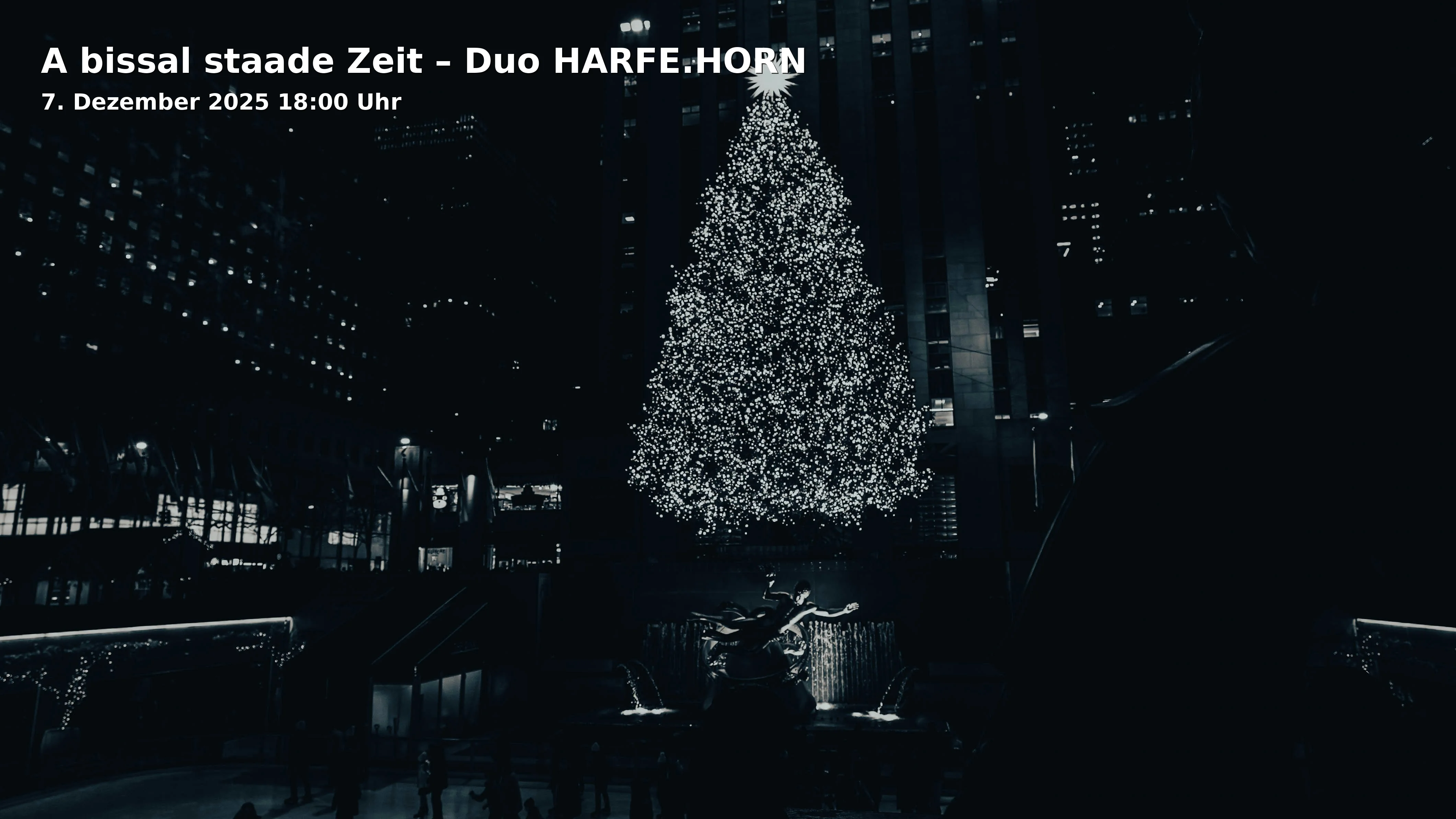 Event: A bissal staade Zeit – Duo HARFE.HORN in Evangelische Auferstehungskirche Traunstein, Martin-Luther-Platz 6, 83278 Traunstein on 7. Dezember 2025