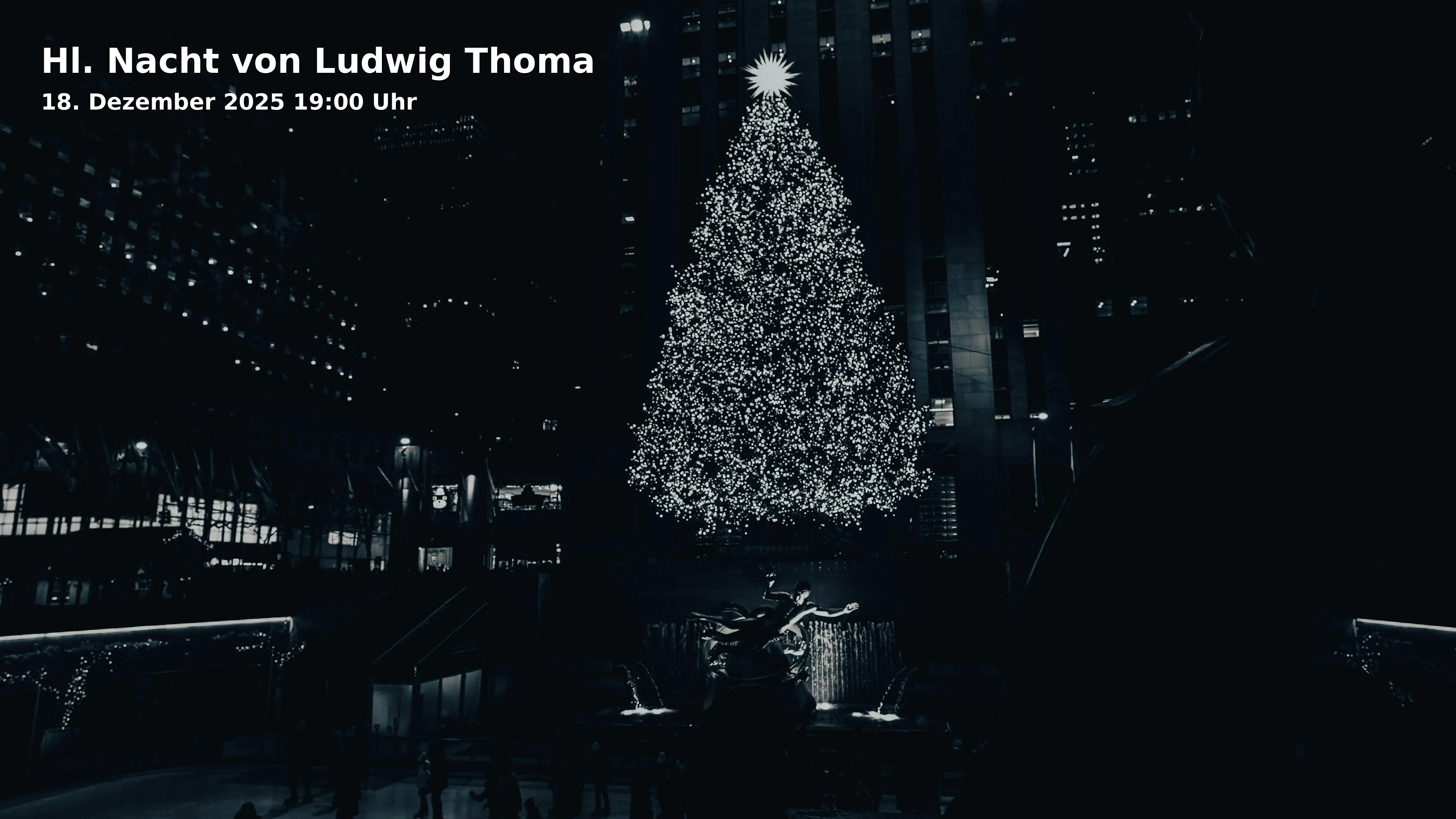 Event: Hl. Nacht von Ludwig Thoma in Evangelische Auferstehungskirche Traunstein, Martin-Luther-Platz 6, 83278 Traunstein on 18. Dezember 2025