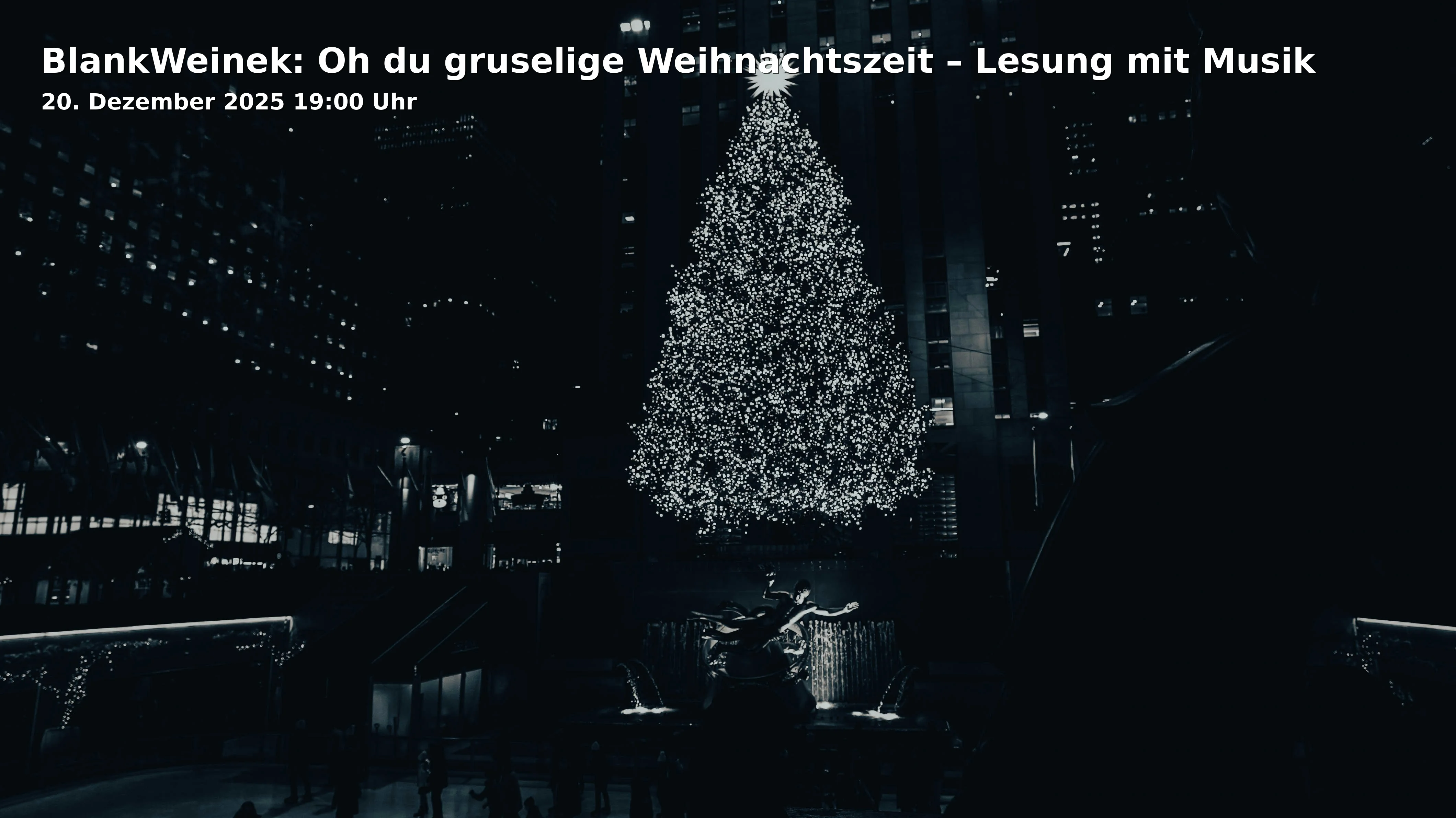 Event: BlankWeinek: Oh du gruselige Weihnachtszeit – Lesung mit Musik