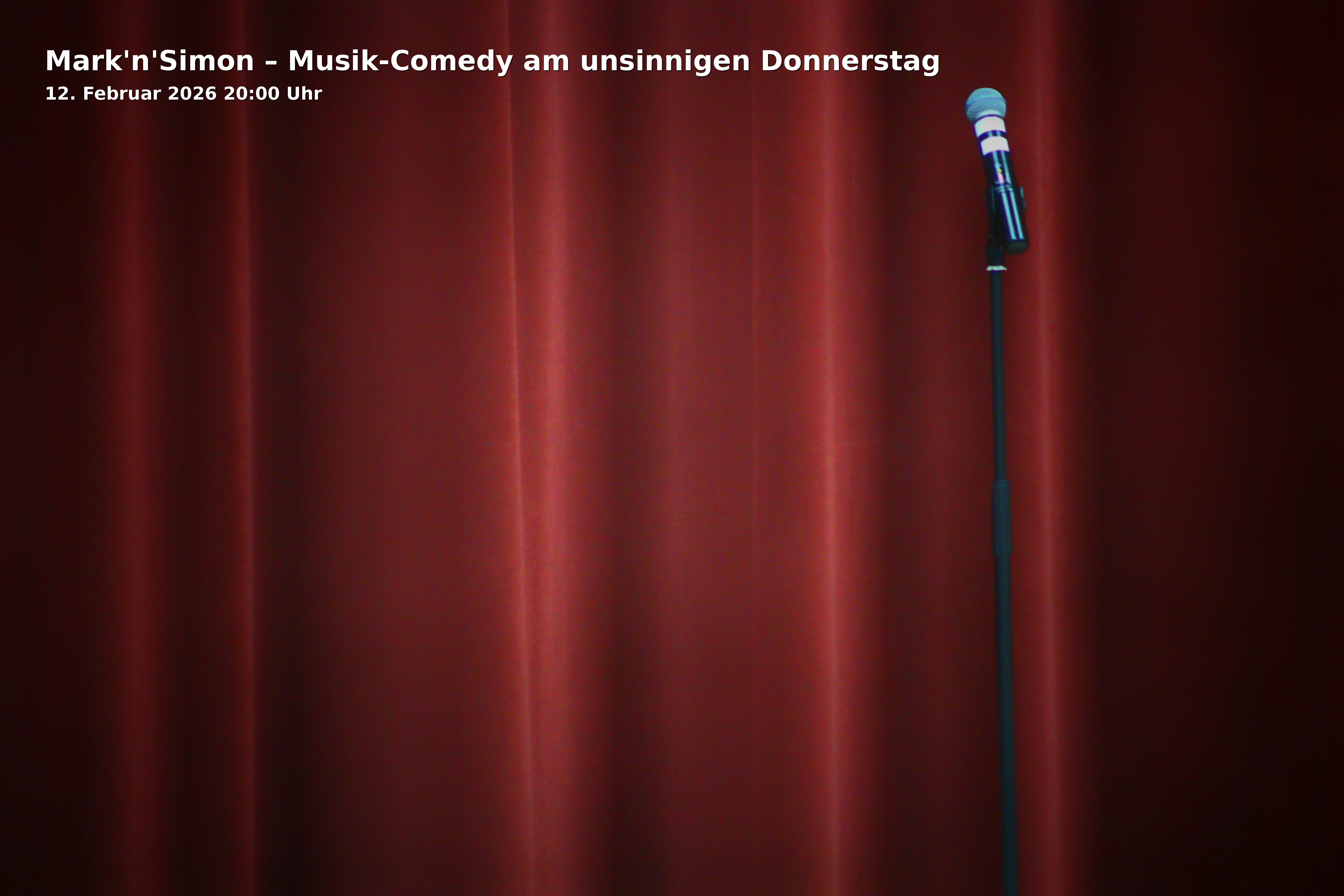 Event: Mark'n'Simon – Musik-Comedy am unsinnigen Donnerstag in NUTS – die Kulturfabrik, Crailsheimstraße 12, 83278 Traunstein on 12. Februar 2026