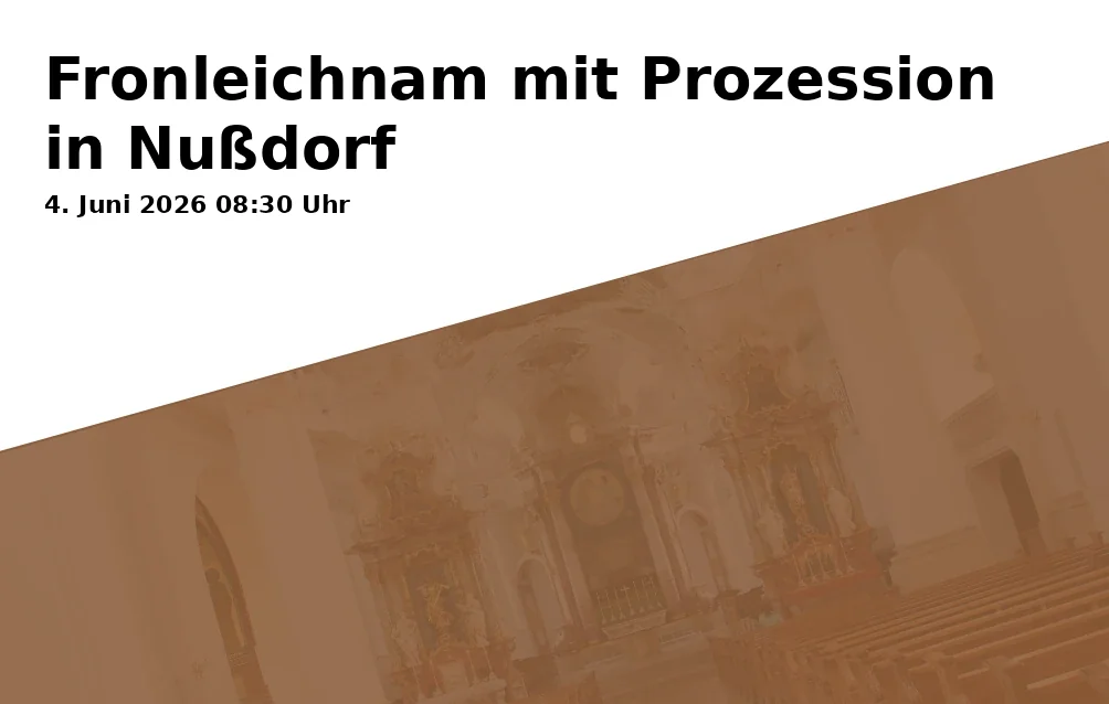Event: Fronleichnam mit Prozession in Nußdorf in Pfarrkirche St. Laurentius, Dorfplatz 1, 83365 Nußdorf on 4. Juni 2026