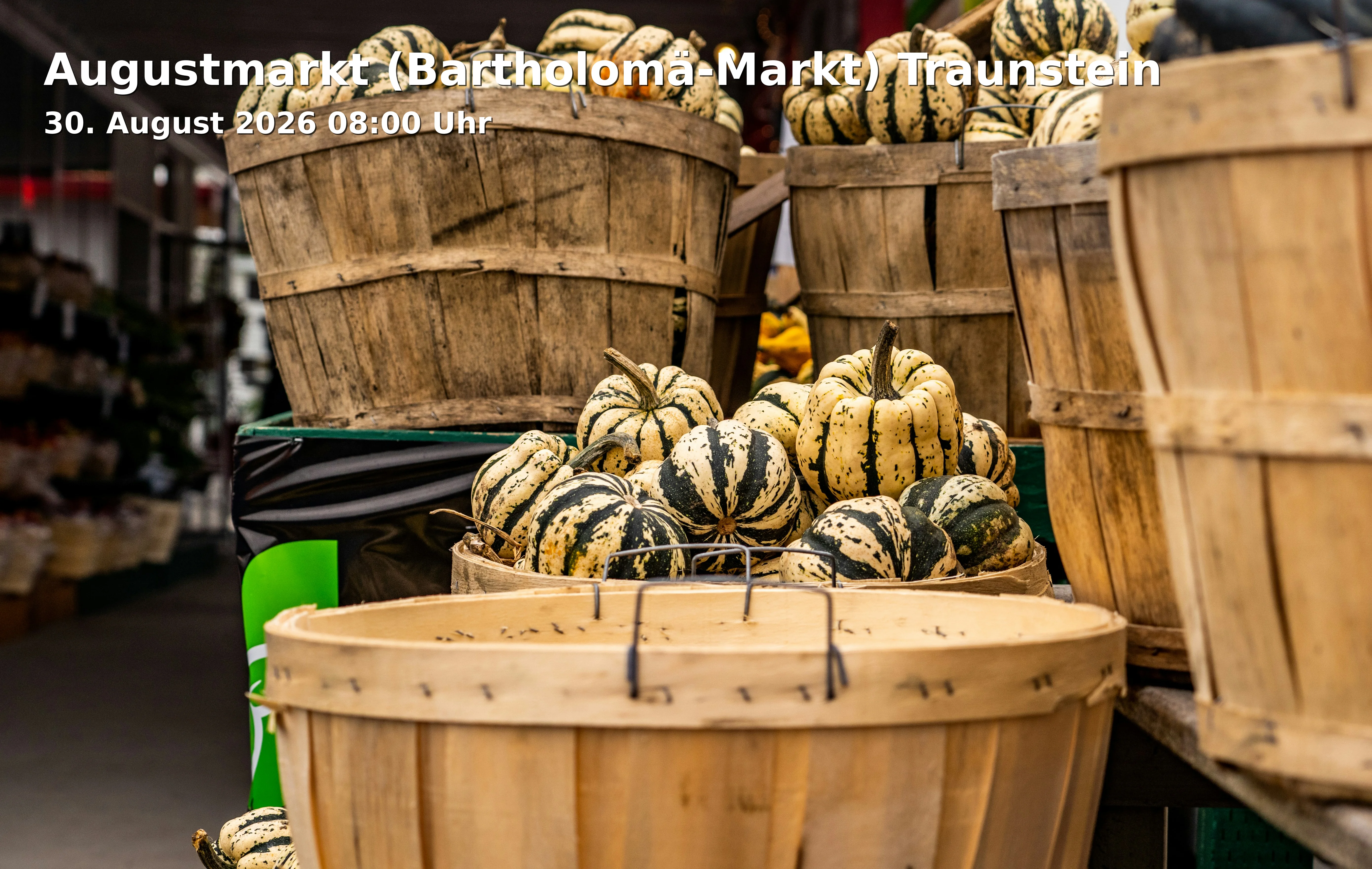 Event: Augustmarkt (Bartholomä-Markt) Traunstein in Innenstadt, 83278 Traunstein on 30. August 2026