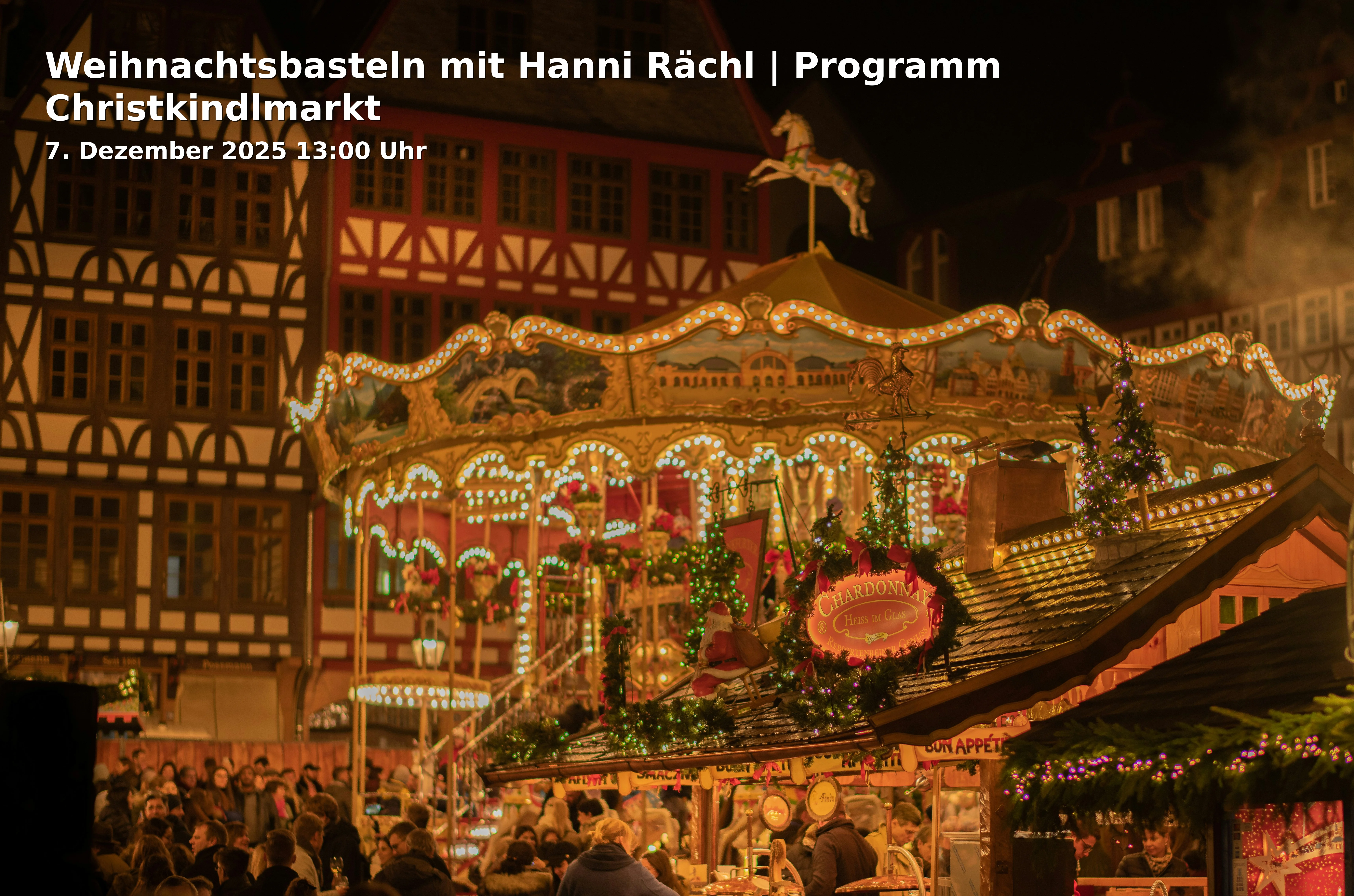 Event: Weihnachtsbasteln mit Hanni Rächl | Programm Christkindlmarkt in Christkindlmarkt Bühne, Stadtplatz, 83278 Traunstein on 7. Dezember 2025