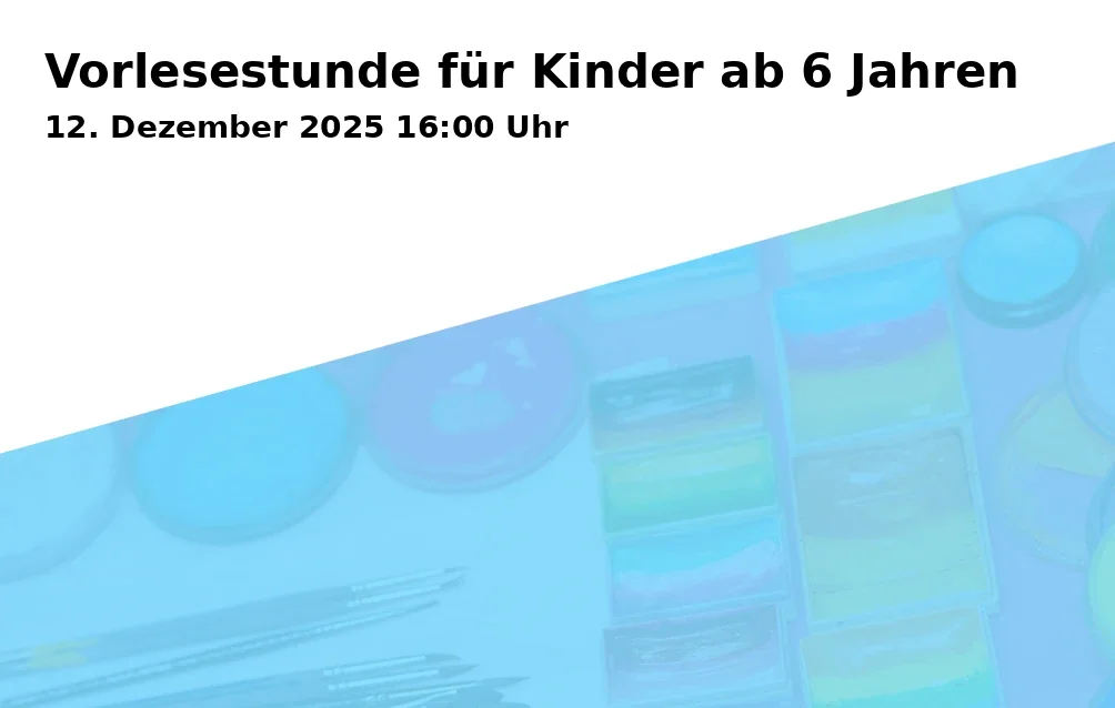 Event: Vorlesestunde für Kinder ab 6 Jahren