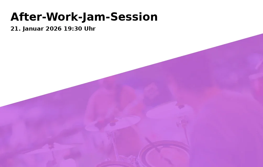 Event: After-Work-Jam-Session in Offener Raum, Traunerstraße 1, 83278 Traunstein on 21. Januar 2026
