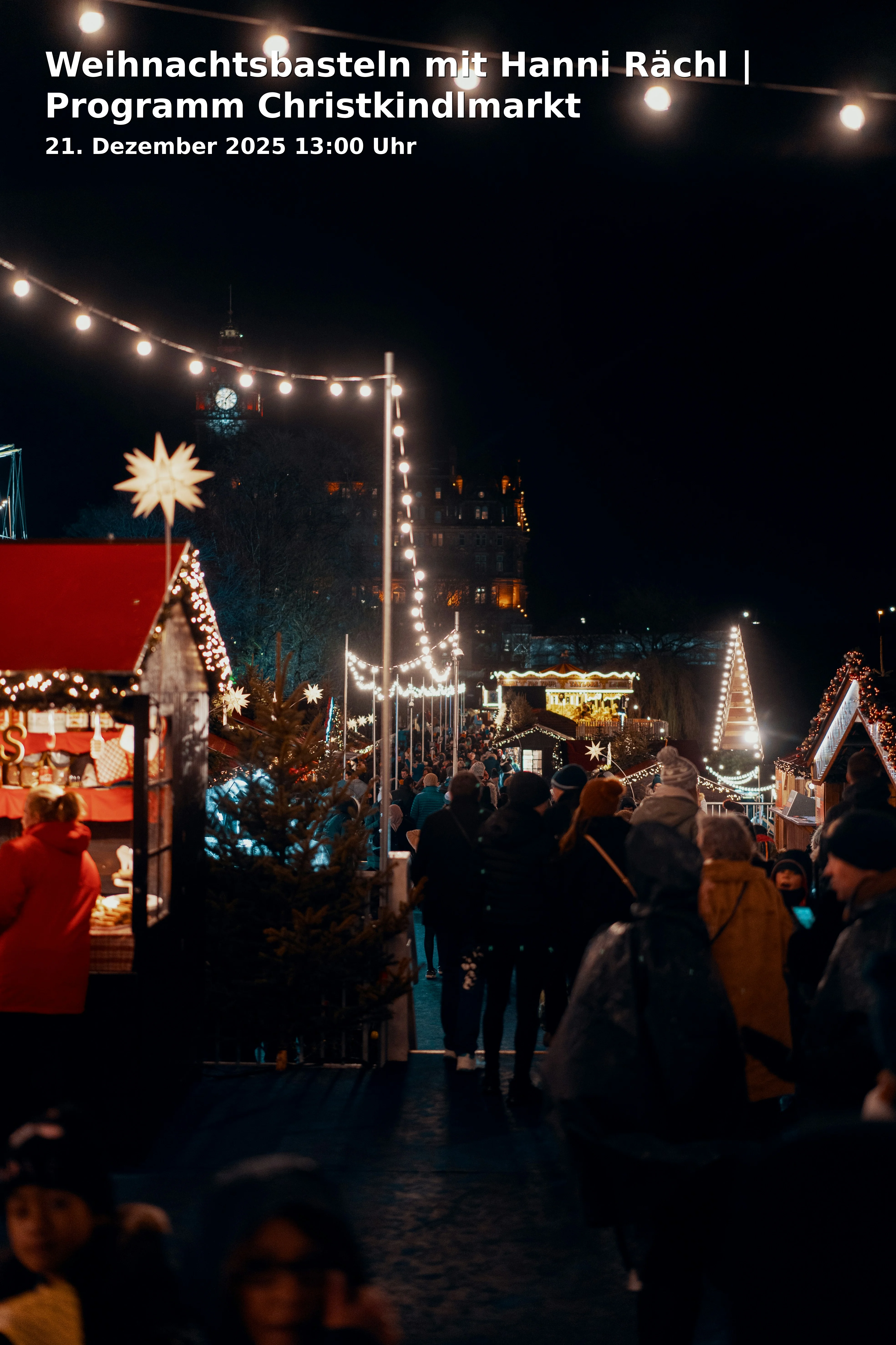 Event: Weihnachtsbasteln mit Hanni Rächl | Programm Christkindlmarkt