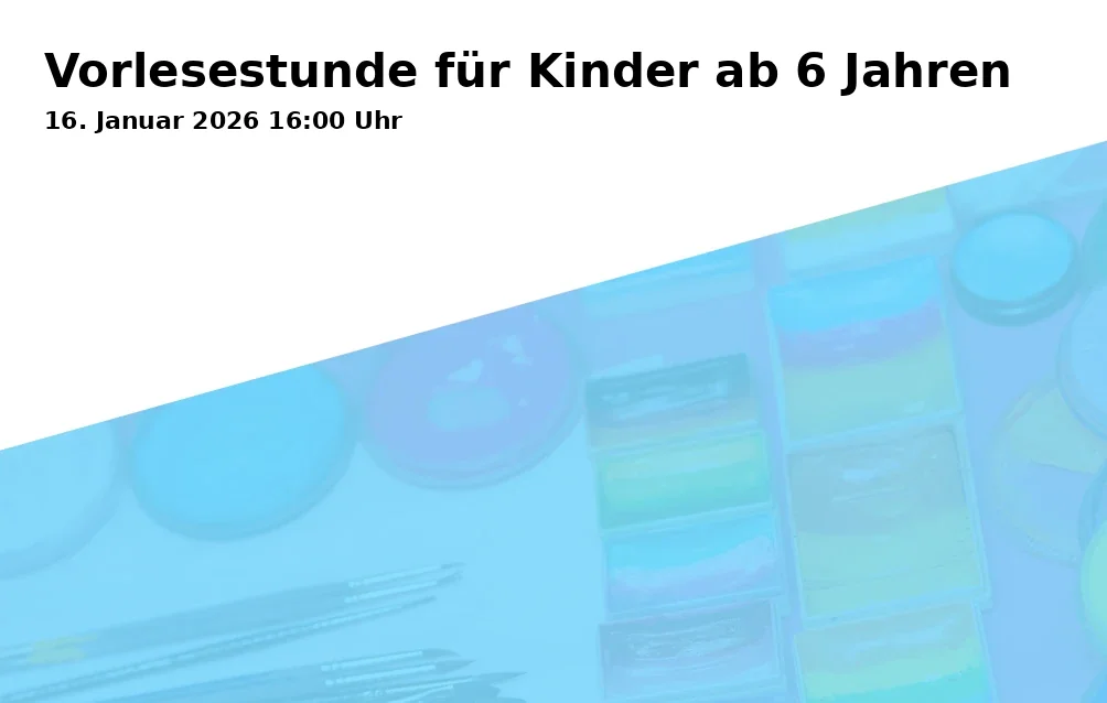 Event: Vorlesestunde für Kinder ab 6 Jahren in Stadtbücherei, 2. OG, vhs Seminar-Raum, Haywards-Heath-Weg 1, 83278 Traunstein on 16. Januar 2026
