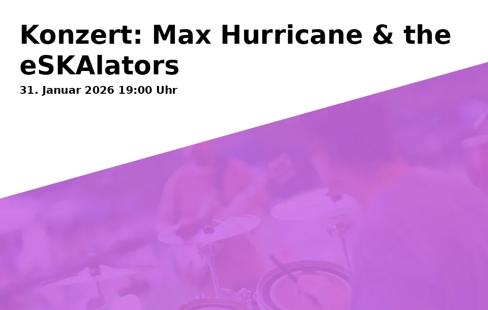 Event: Konzert: Max Hurricane & the eSKAlators in Offener Raum, Traunerstraße 1, 83278 Traunstein on 31. Januar 2026