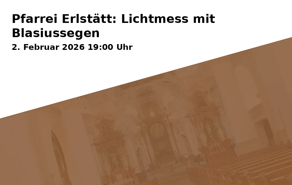 Event: Parish Erlstätt: Candlemas with Blessing of St. Blaise