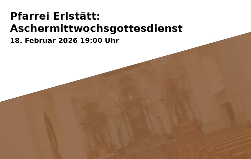 Event: Pfarrei Erlstätt: Aschermittwochsgottesdienst