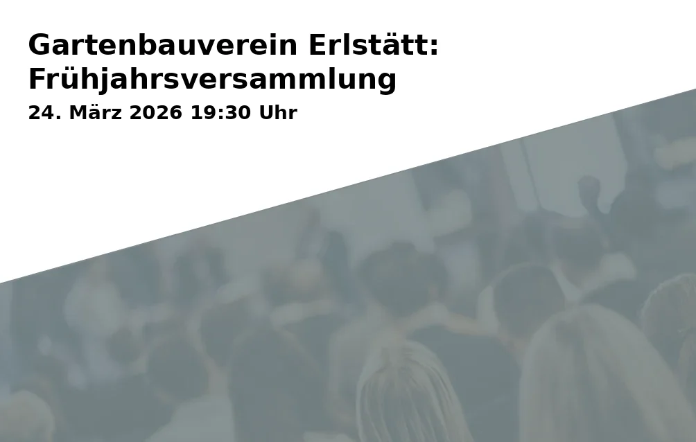 Event: Gartenbauverein Erlstätt: Frühjahrsversammlung