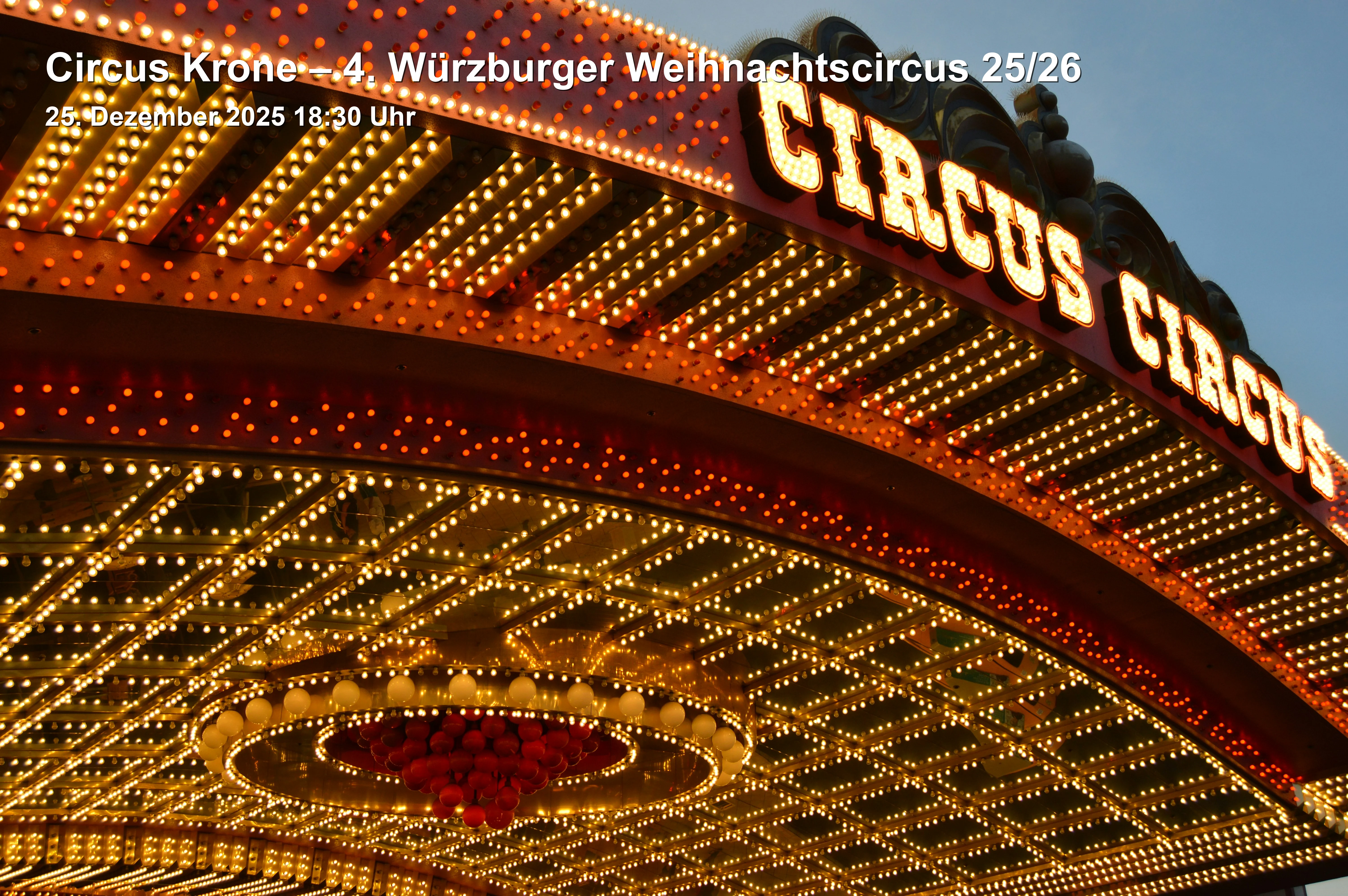 Circus Krone – 4. Würzburger Weihnachtscircus 25/26