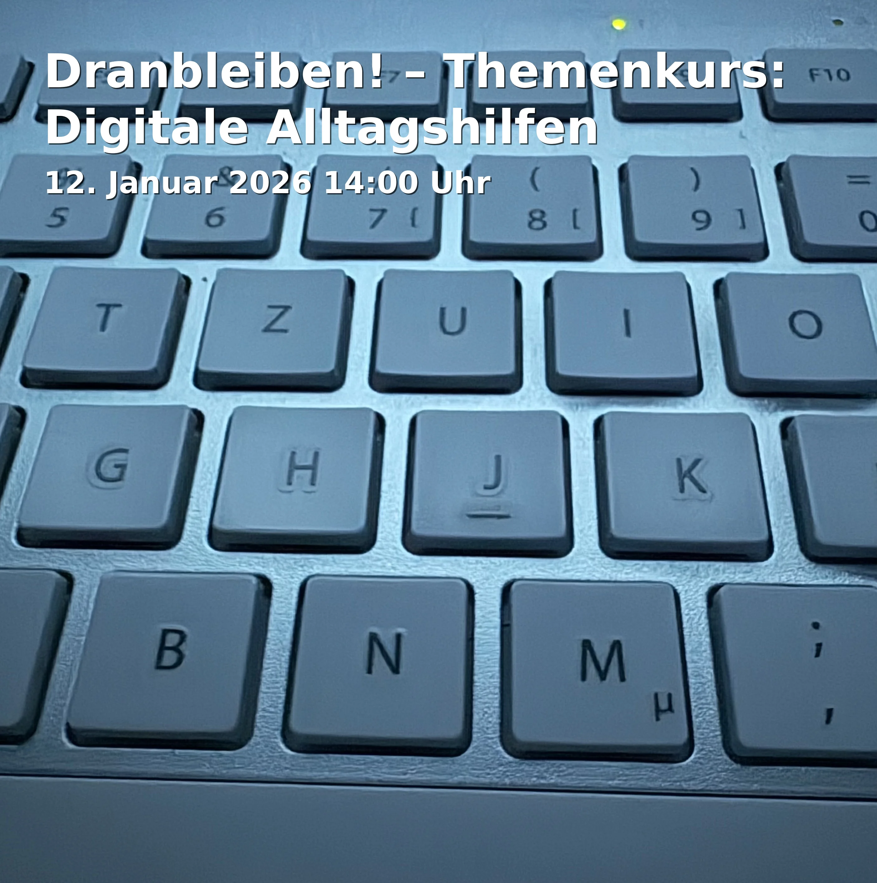 Keep it Going! – Thematic Course: Digital Everyday Aids