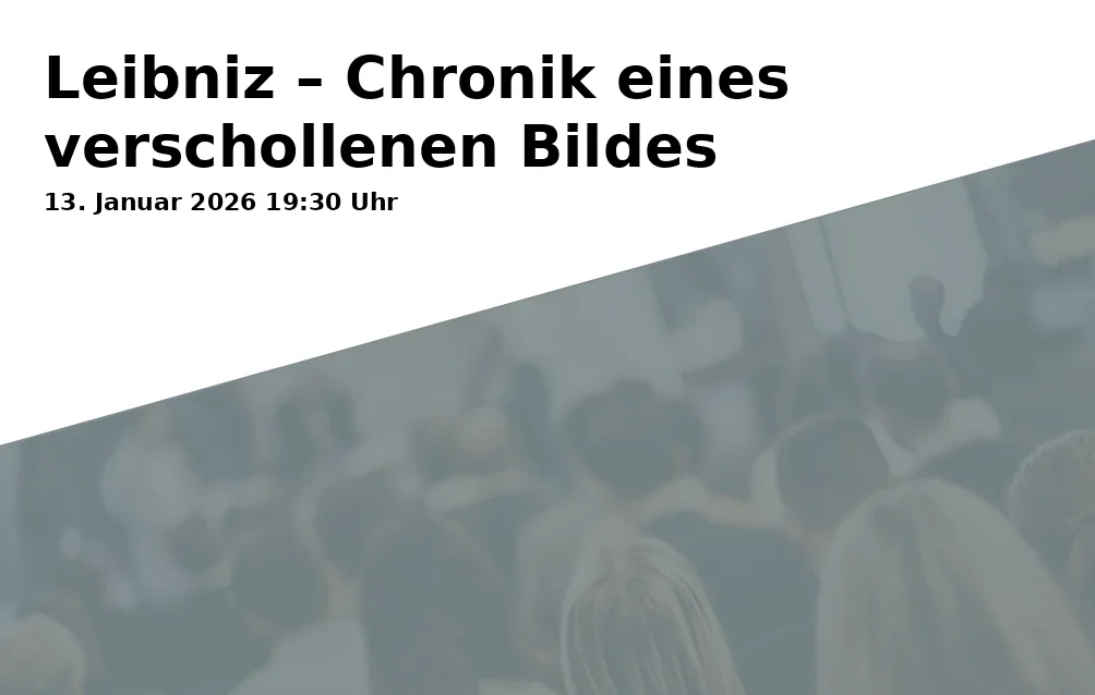 Event: Leibniz – Chronicle of a Lost Painting