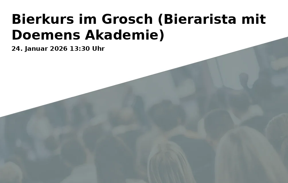 Event: Beer Course at Grosch (Beer Barista with Doemens Academy)