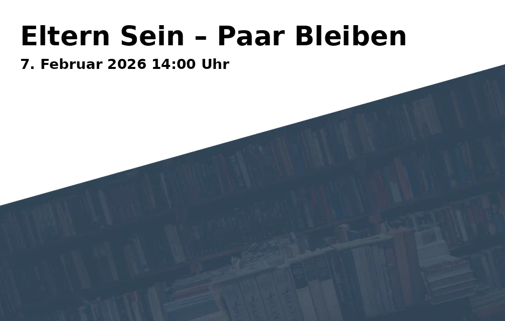 Event: Being Parents – Staying a Couple