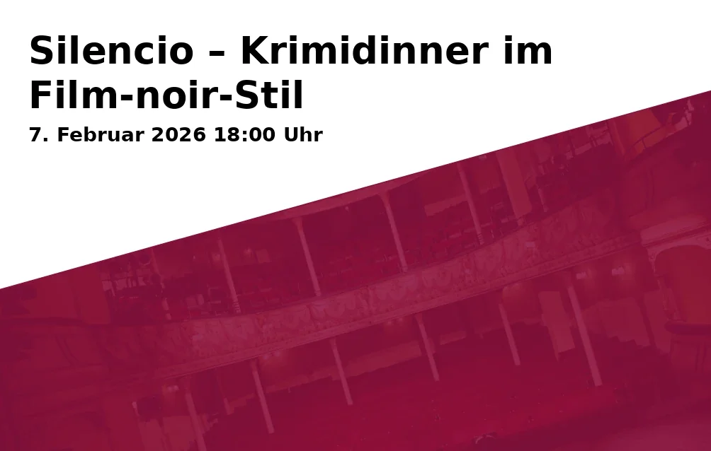 Silencio – Murder Mystery Dinner in Film Noir Style