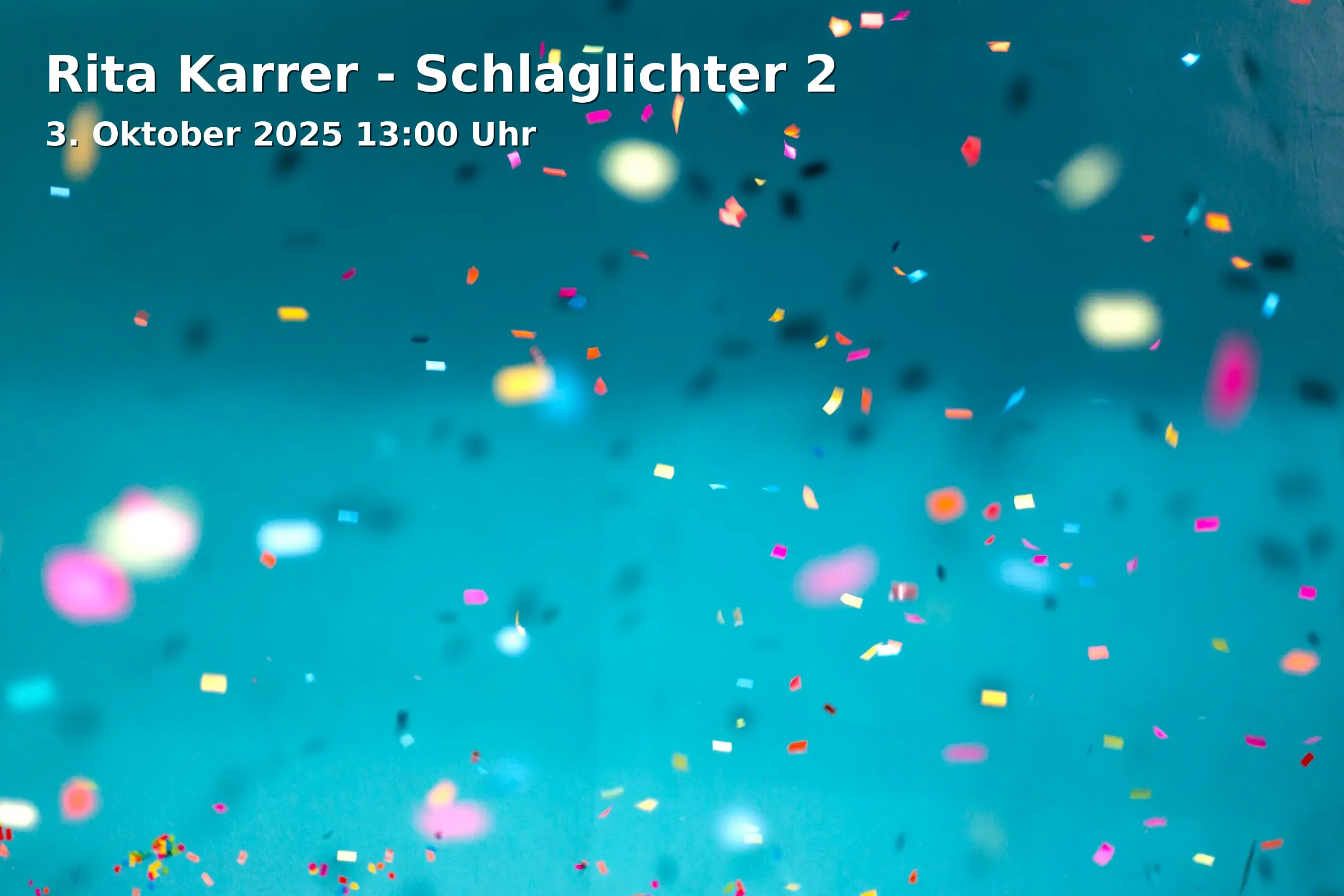 Event: Rita Karrer - Schlaglichter 2