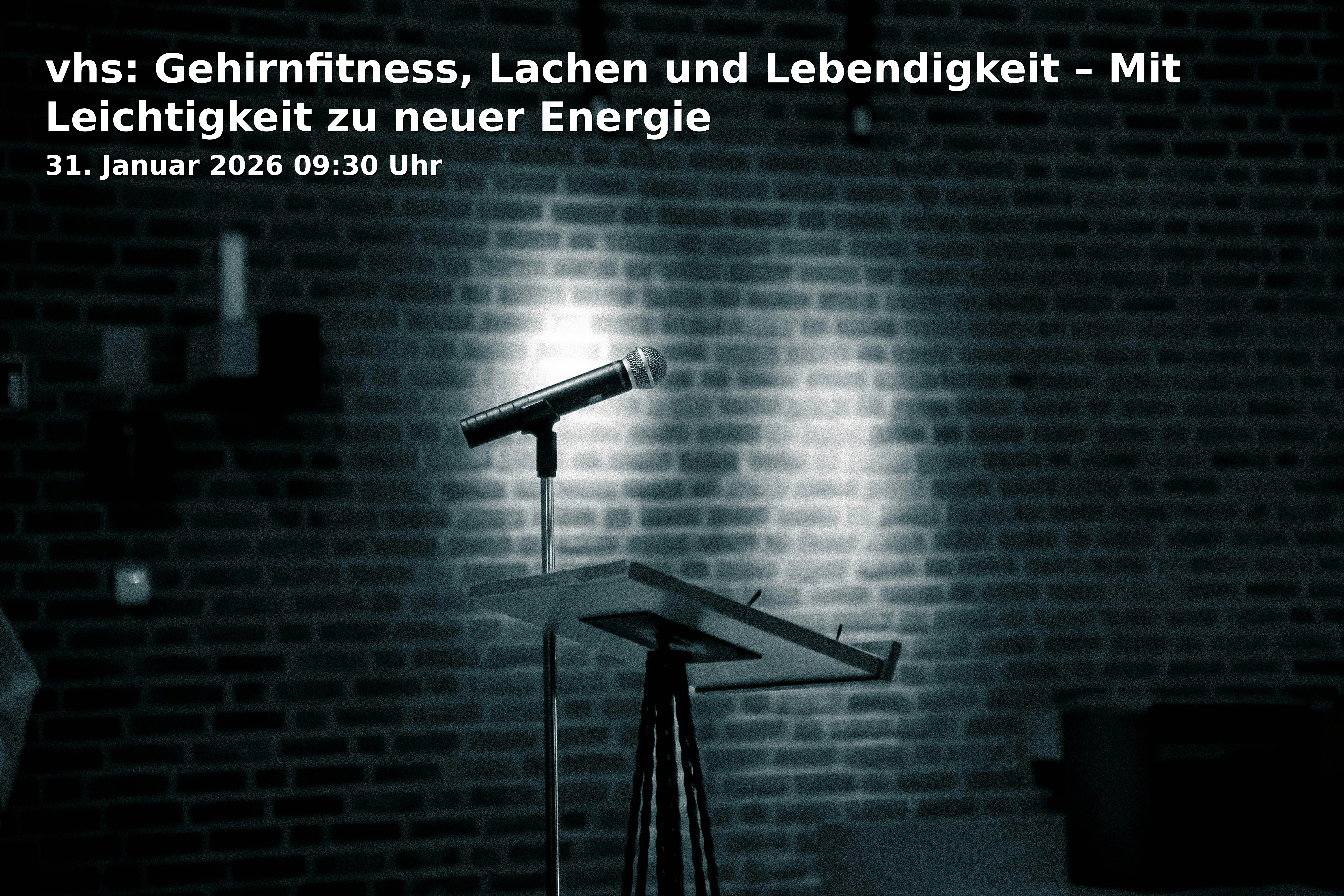 Event: vhs: Gehirnfitness, Lachen und Lebendigkeit – Mit Leichtigkeit zu neuer Energie