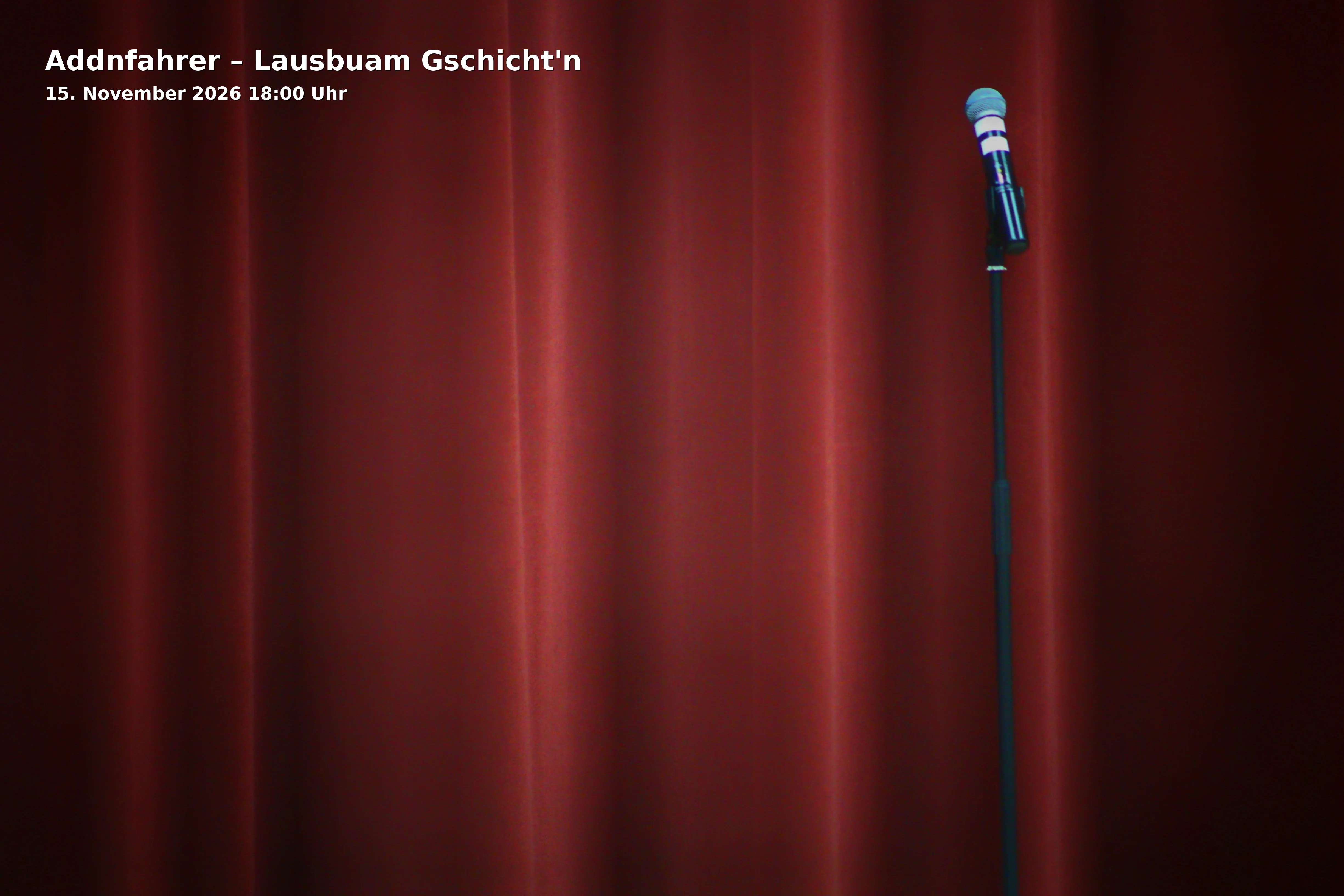 Event: Addnfahrer – Lausbuam Gschicht'n